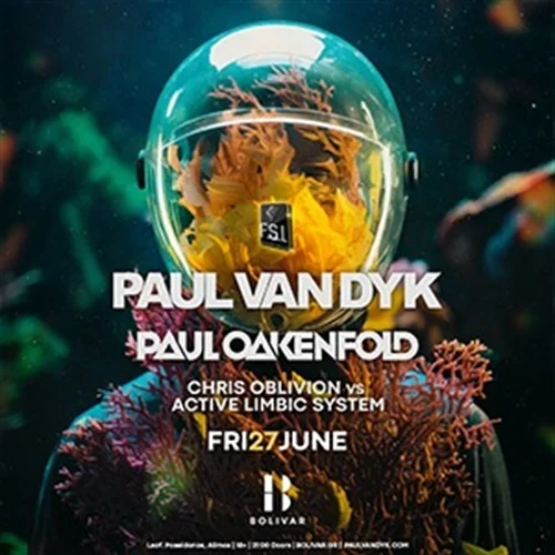 Paul Van Dyk & Paul Oakenfold στο Bolivar