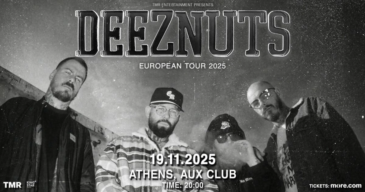 Οι Deez Nuts Live στην Αθήνα