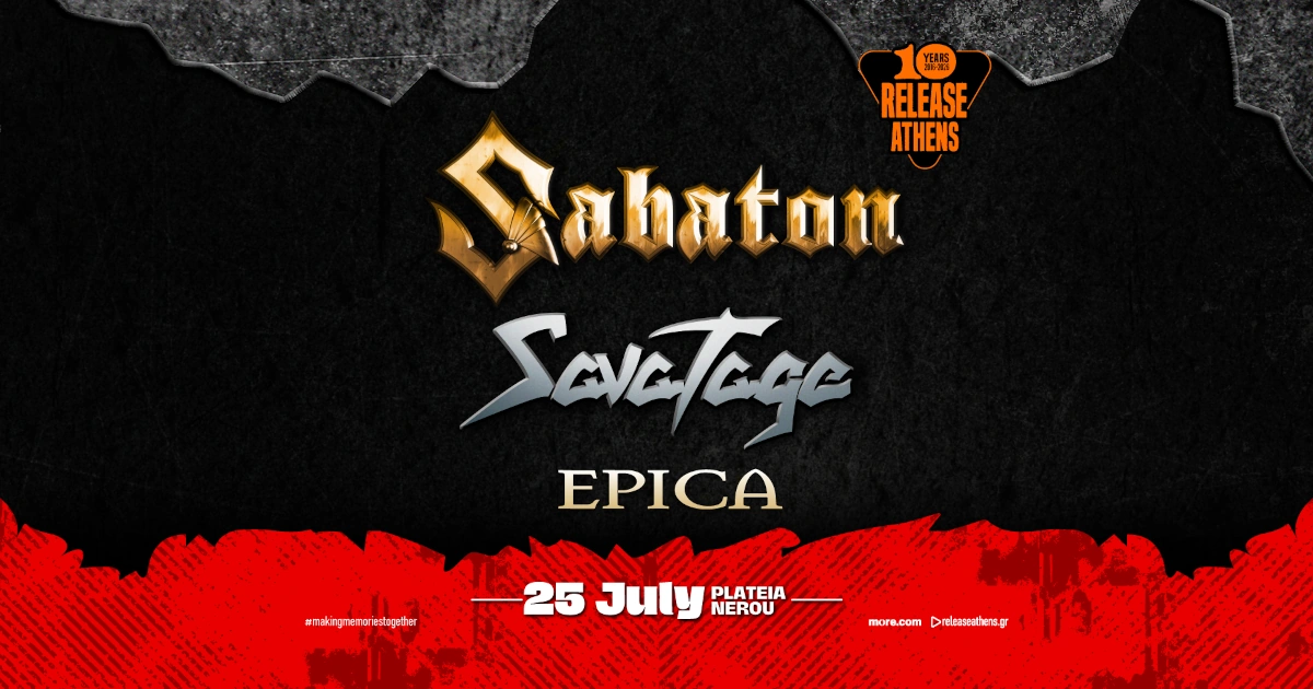 Release Athens 2026 | Sabaton / Savatage / Epica