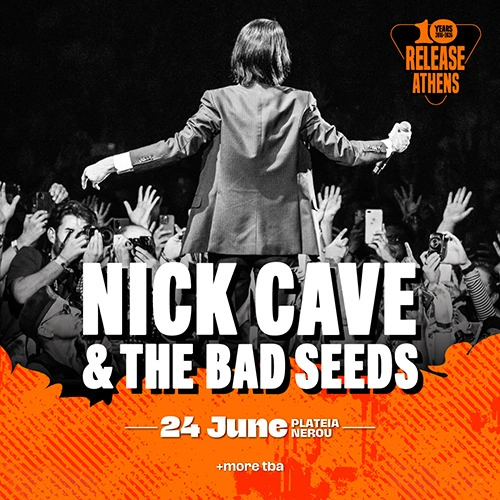 Release Athens 2026 | Nick Cave & The Bad Seeds