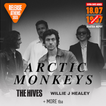 Arctic Monkeys + The Hives + Willie J Healey Live στο Release Athens