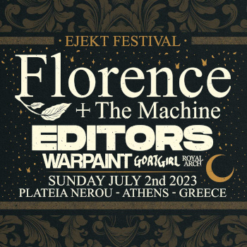 Οι Florence &The Machine Live + Editors + Royal Arch στο Eject Festival