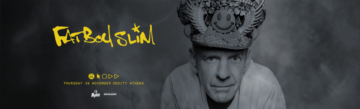 Ο Fatboy Slim Live στην Αθήνα